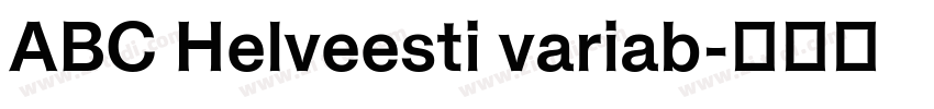 ABC Helveesti variab字体转换